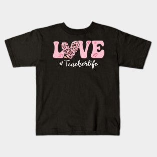 Love Teacher Life Valentine's Day Kids T-Shirt